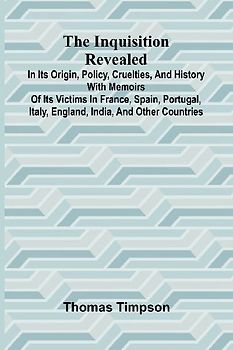 The Inquisition Revealed