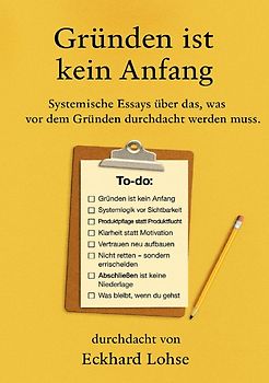 Gründen ist kein Anfang