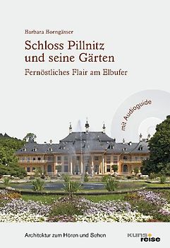 Schloss Pillnitz und seine Gärten