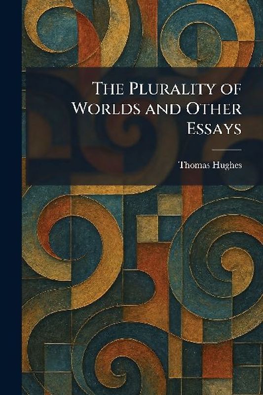 The Plurality of Worlds and Other Essays