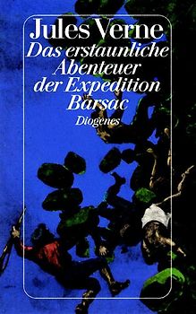 Das erstaunliche Abenteuer der Expedition Barsac. Roman