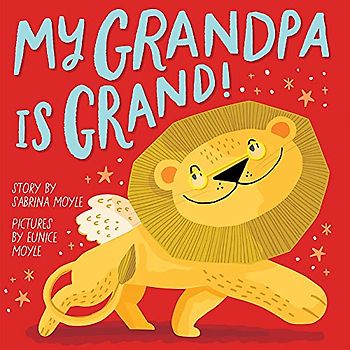 My Grandpa Is Grand! (a Hello!lucky Book)