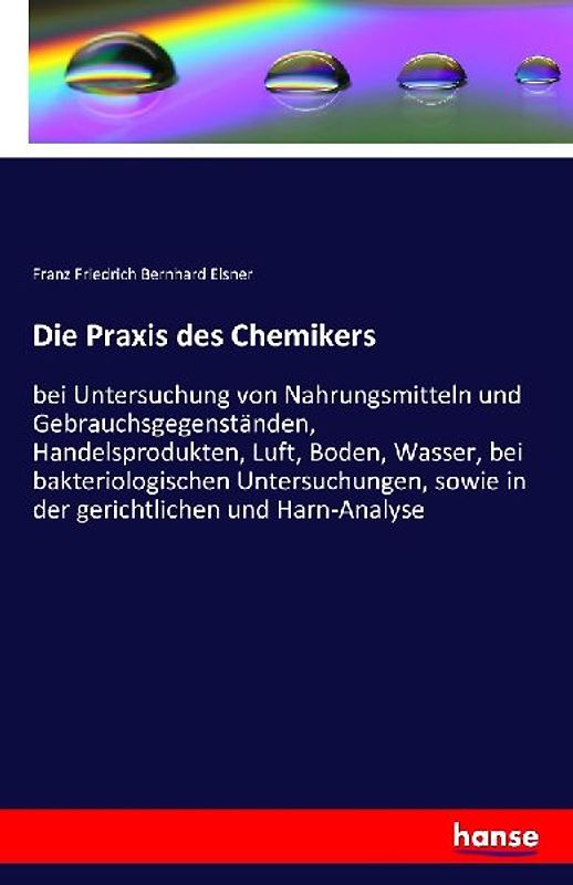 Die Praxis des Chemikers