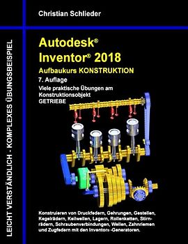 Autodesk Inventor 2018 - Aufbaukurs Konstruktion