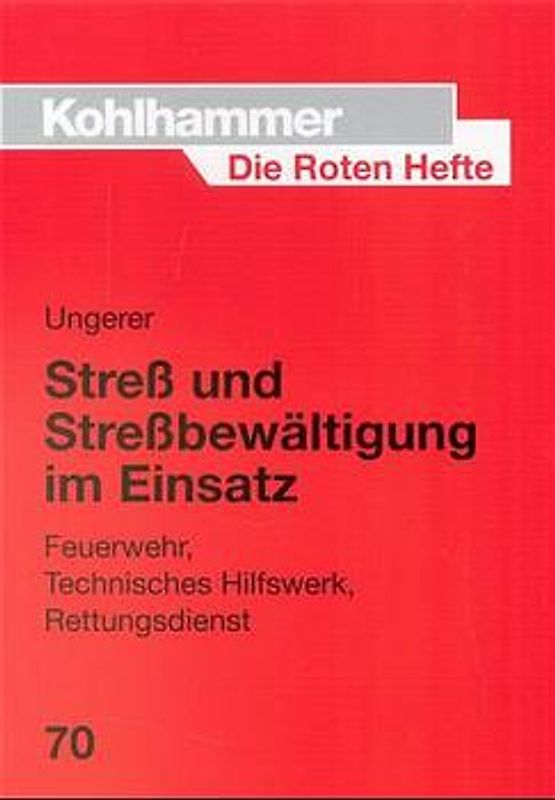 Stress und Stressbewältigung im Einsatz