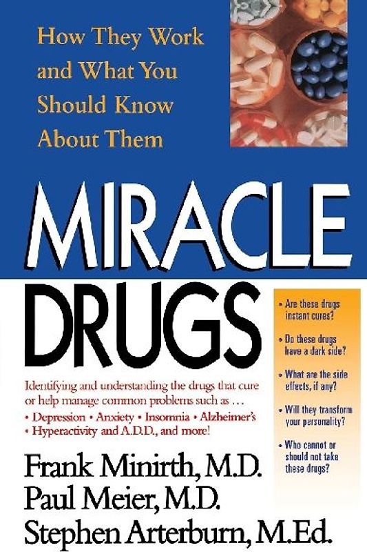 Miracle Drugs - How They Work and What You Should Know about Them
