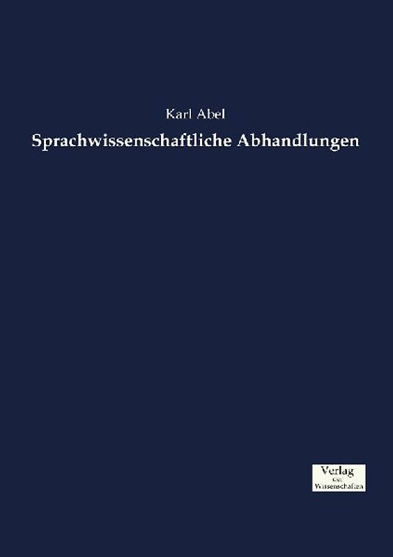Sprachwissenschaftliche Abhandlungen