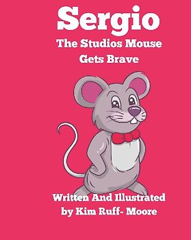 Sergio The Studios Mouse Gets Brave