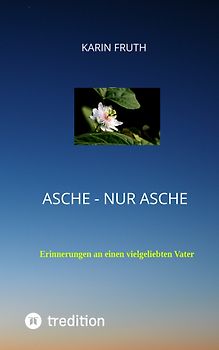 Asche - nur Asche