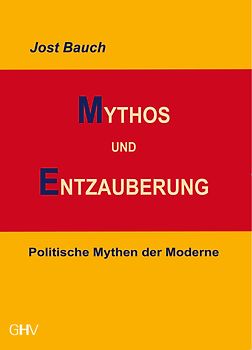 Mythos und Entzauberung