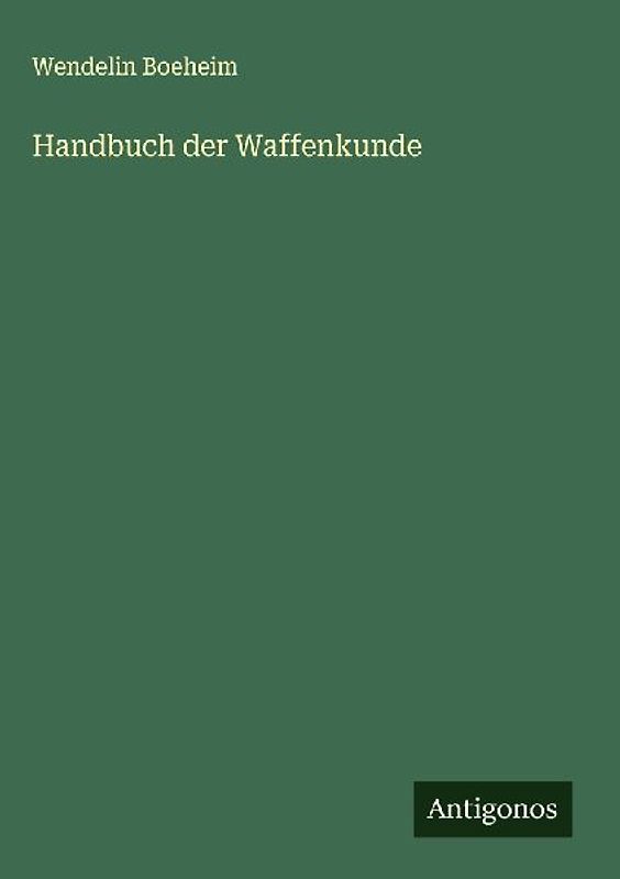 Handbuch der Waffenkunde