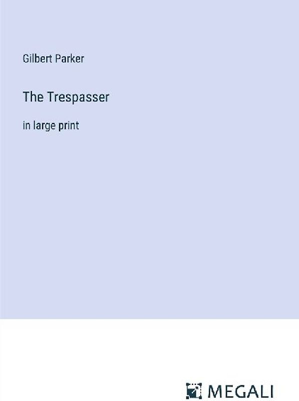 The Trespasser