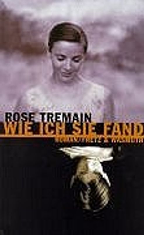 Wie ich Sie fand. Roman