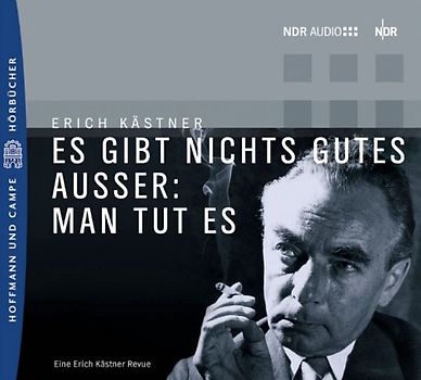 Es gibt nichts Gutes ausser: man tut es. Revue. Eine Produktion des NDR von 1999