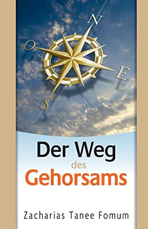 Der Weg Des Gehorsams (Der Christliche Weg, Band 2)
