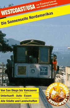 Westcoast /USA. Reise-Handbuch und Landeskunde