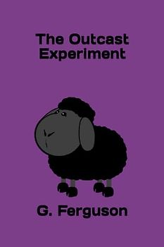 The Outcast Experiment