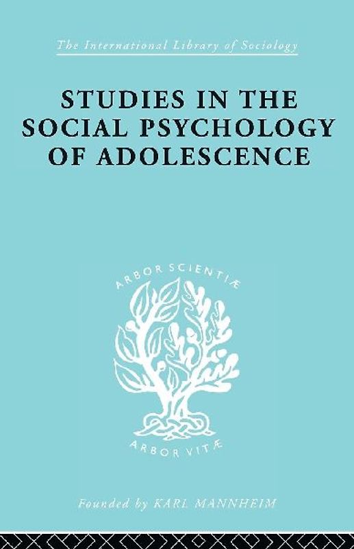 Studies in the Social Psychology of Adolescence