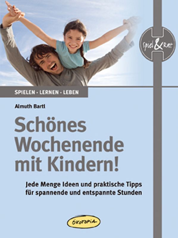 Schönes Wochenende mit Kindern!