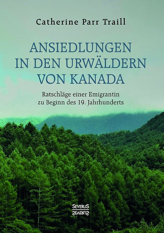 Ansiedlungen in den Urwäldern von Kanada
