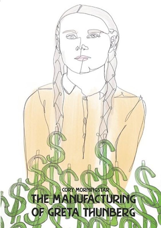 The Manufacturing of Greta Thunberg
