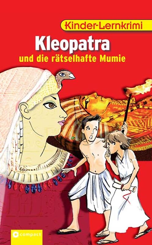 Kleopatra und die rätselhafte Mumie