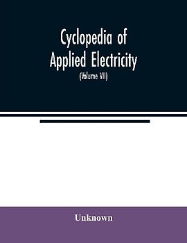 Cyclopedia of applied electricity