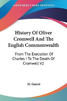 History Of Oliver Cromwell And The English Commonwealth