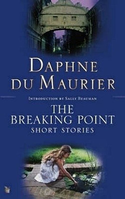 Breaking Point: Short Stories - Daphne Du Maurier