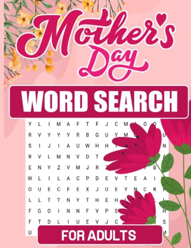 Mother's Day Word Search For Adults: Mother's Day Themed Word Search Puzzles Large Print for Adults and Kids, 50 Puzzles & Solution