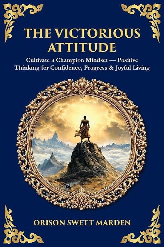 The Victorious Attitude