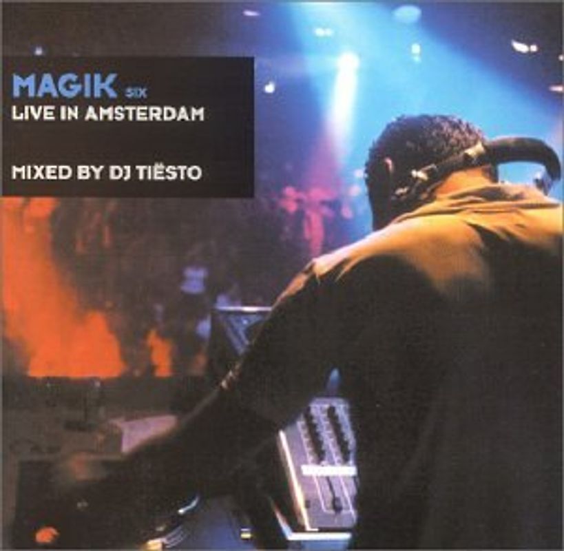 Tiesto - Magik 6/Live in Amsterdam