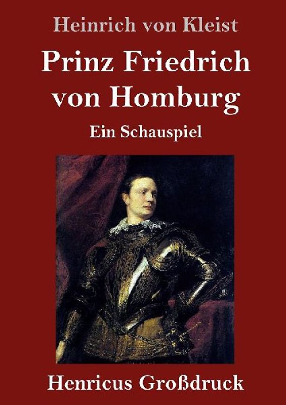 Prinz Friedrich von Homburg (Großdruck)