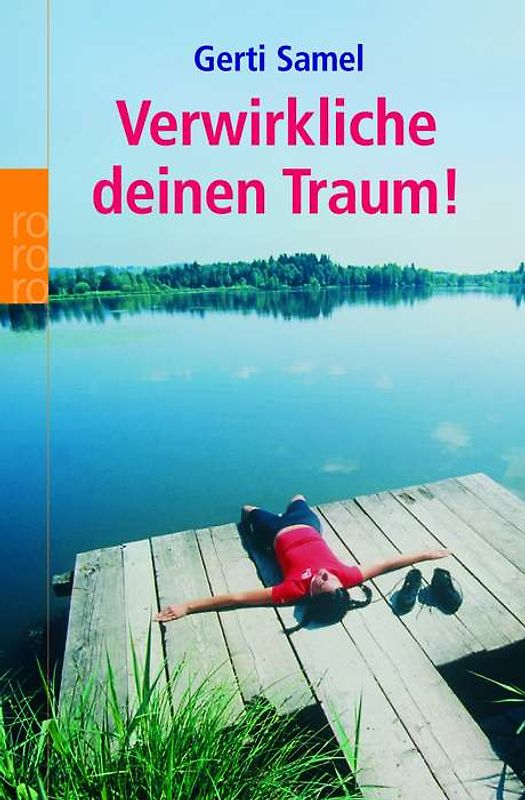 Verwirkliche deinen Traum!