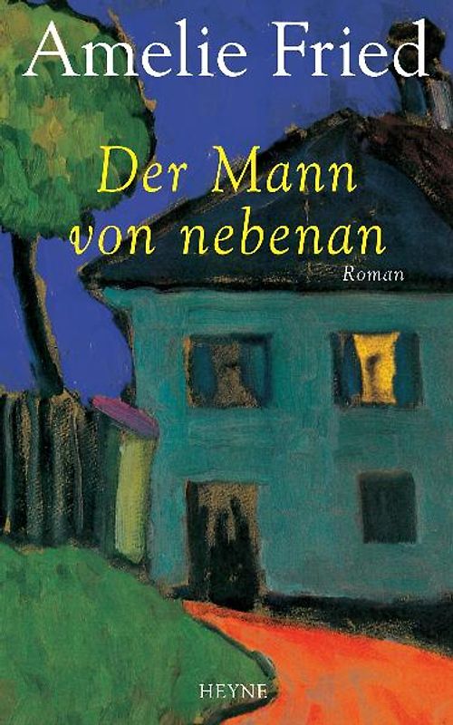 Der Mann von nebenan. Roman