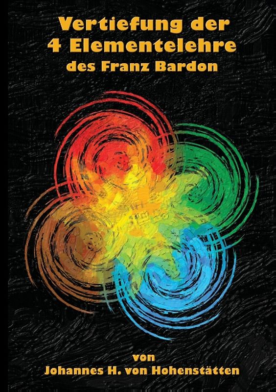 Vertiefung der 4 Elementelehre des Franz Bardon
