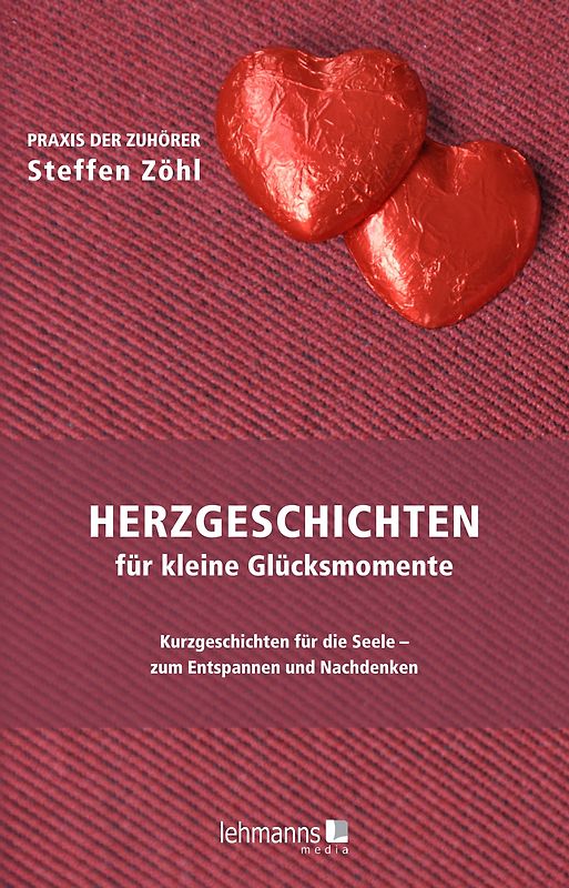 Herzgeschichten für kleine Glücksmomente