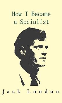 How I Became a Socialist