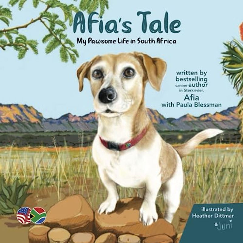 Afia's Tale: My Pawsome Life in South Africa