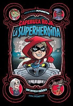 Caperuza Roja, La Superheroína