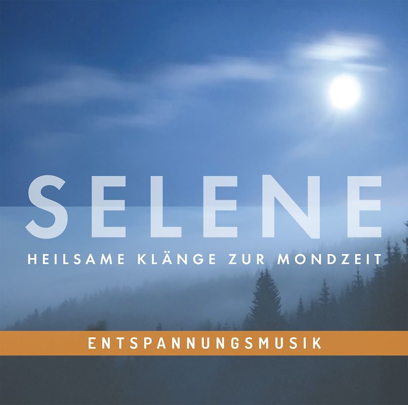 Entspannungsmusik: SELENE - Heilsame Klänge zur Mondzeit