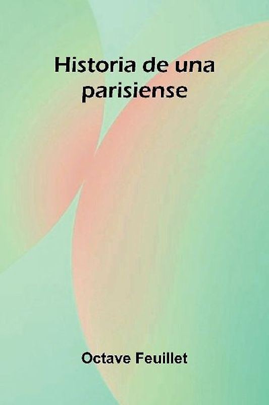 Historia De Una Parisiense