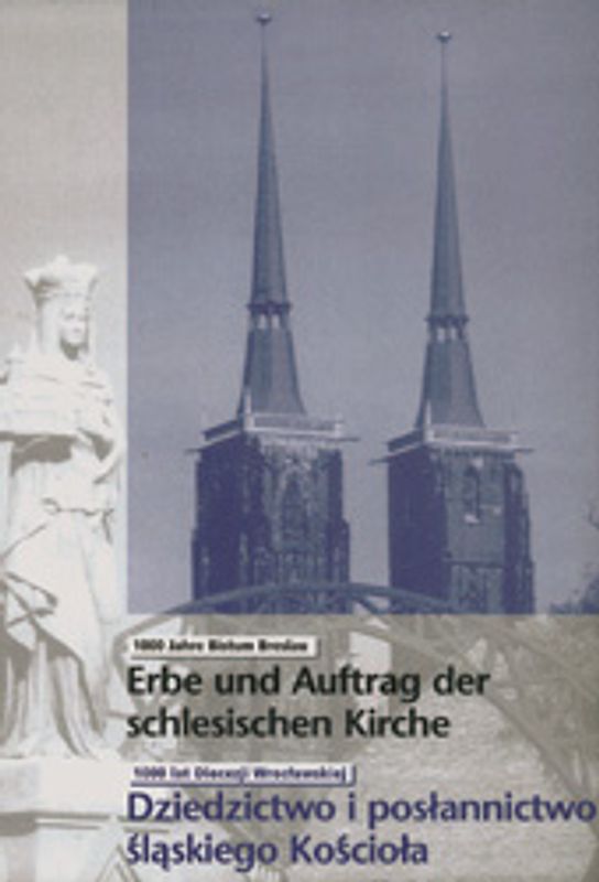 Erbe und Auftrag der Schlesischen Kirche