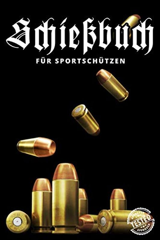Schießbuch für Sportschützen: A5 I 120 Seiten I Schusstagebuch I Softcover I Schießbuch zum selbst ausfüllen als Nachweis der Schieß- und Trainingsaktivitäten gegenüber der Behörde und dem Verband