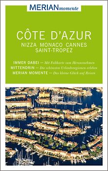 MERIAN momente Reiseführer Côte d'Azur