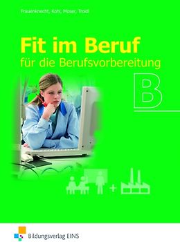 Fit im Beruf / Fit im Beruf für die Berufsvorbereitung