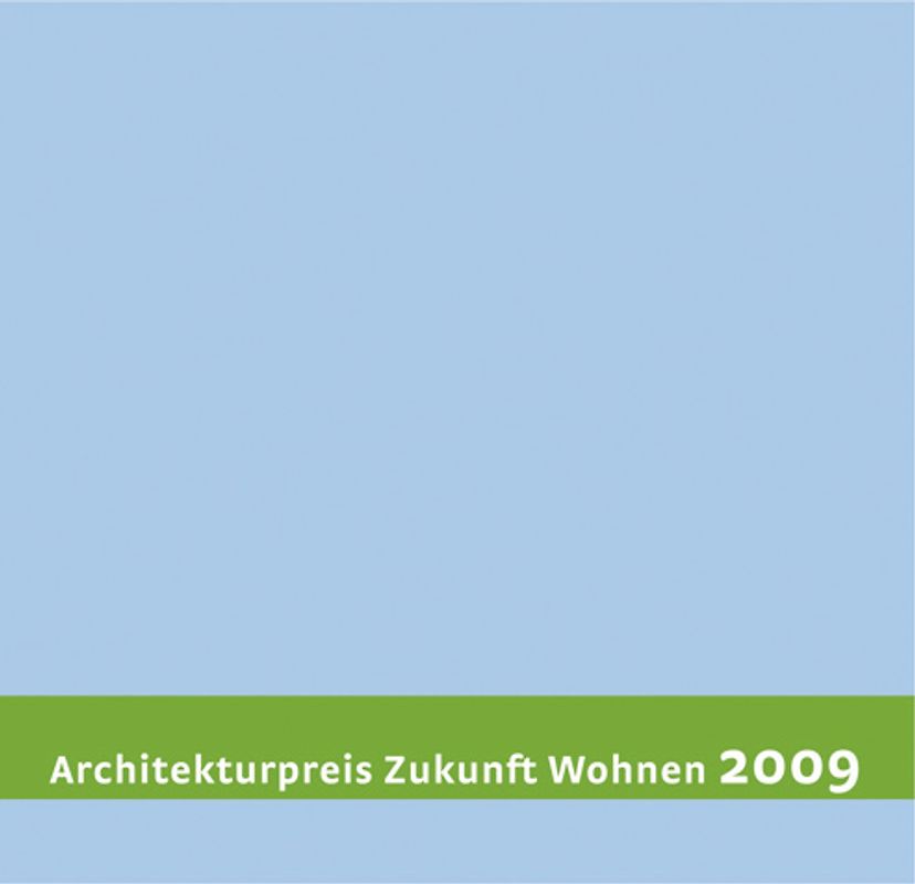 Architekturpreis Zukunft Wohnen 2009