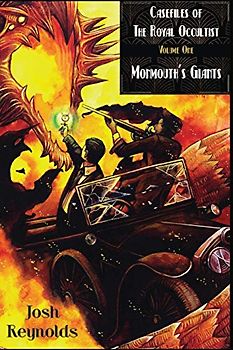 Casefiles of the Royal Occultist: Monmouth's Giants