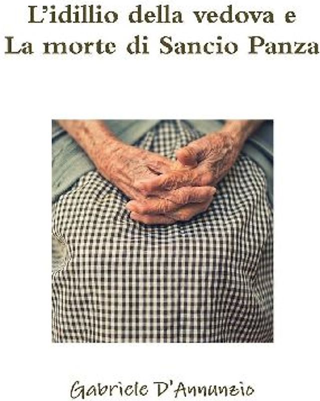 L'idillio della vedova e La morte di Sancio Panza