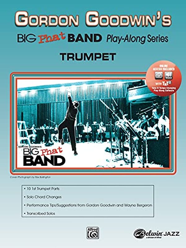 Gordon Goodwin's Big Phat Band Play-Along Series: Trumpet: (incl. Online Code)